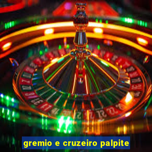 gremio e cruzeiro palpite